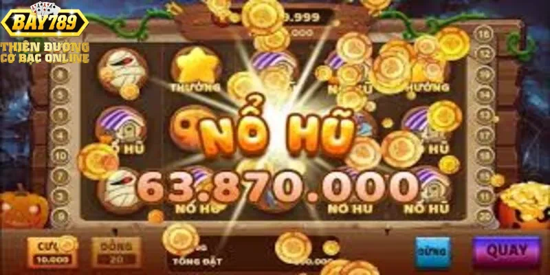 Lợi ích và trải nghiệm khi tham gia nổ hũ Bay789